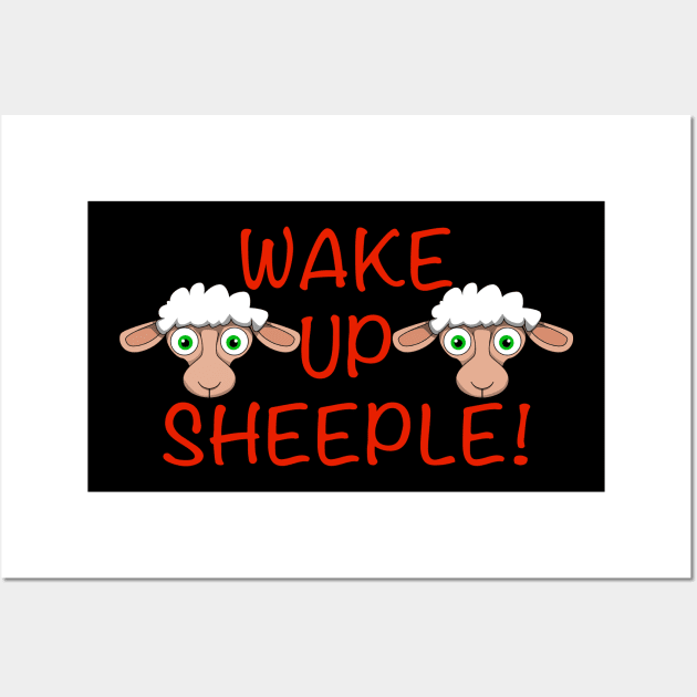 Wake Up Sheeple! Wall Art by Wickedcartoons